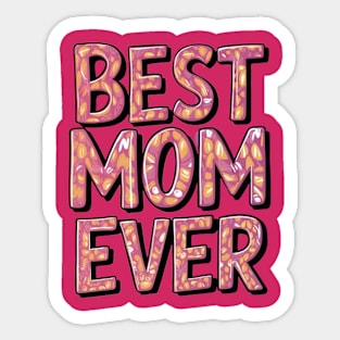 Best mom ever Sticker